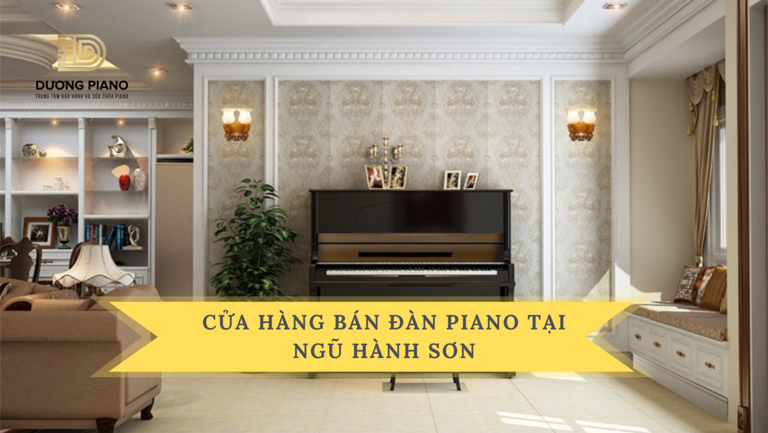 cửa hàng bán đàn piano tại Ngũ Hành Sơn