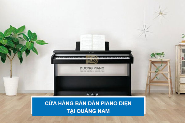 cửa hàng bán đàn Piano điện tại Quảng Nam