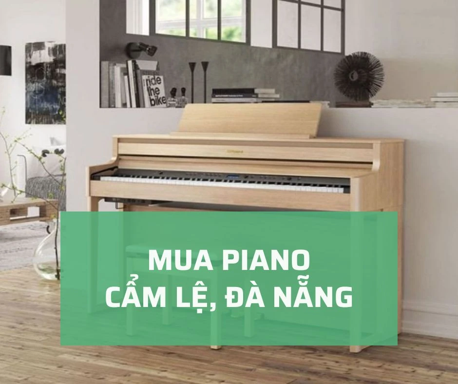 mua piano cẩm lệ đà nẵng