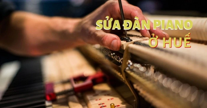 sửa đàn piano ở huế